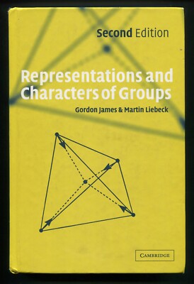 Representations and Characters of Groups by Gordon James, Martin Liebeck 2nd HC