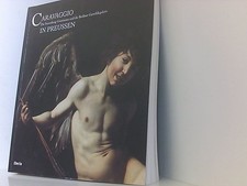 Caravaggio in Preussen: Die Sammlung Giustiniani und die Berliner Gemä 661646906