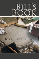 Bill's Book A Memoir Bill Lively Taschenbuch Kartoniert / Broschiert Englisch