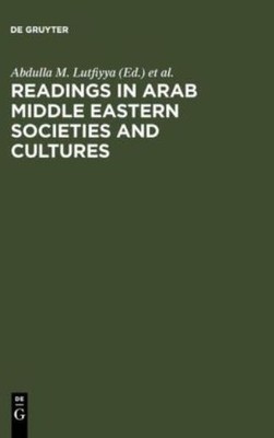 Readings In Arab Middle Eastern Societies And Cultures