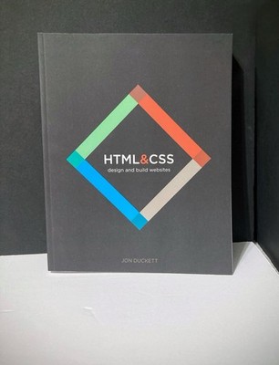 HTML and CSS : Design and Build Websites by Jon Duckett (2011, Trade Paperback)