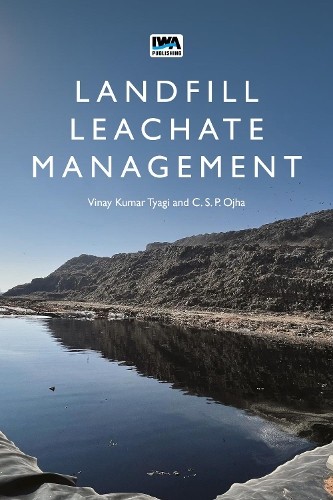 Landfill Leachate Management by Vinay Kumar Tyagi, C. S. P. Ojha - 9781789063301