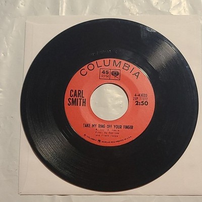 Carl Smith - Take My Ring Off Your Finger/ The Ballad Of Hershel Lawson 45 RPM