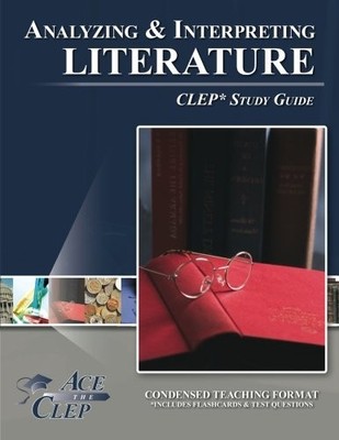 CLEP ANALYZING AND INTERPRETING LITERATURE TEST STUDY By Ace The Clep BRAND NEW