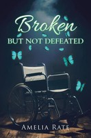 Amelia Rate | Broken But Not Defeated | Taschenbuch | Englisch (2020)