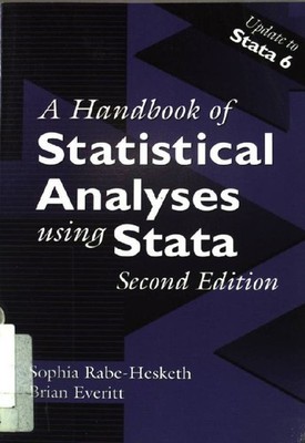 A Handbook of Statistical Analyses Using Stata Rabe-Hesketh, Sophia and Brian Ev