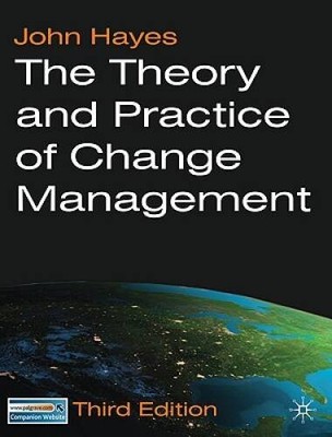 The Theory and Practice of Change Management: Third Edition - VERY GOOD