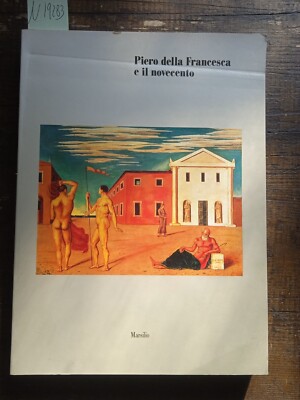 Piero della Francesca und das neunzehnte Jahrhundert - M. Mimita Lamberti und M. F. dell'Arco