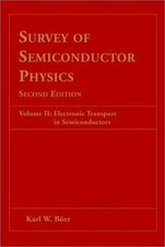 Survey of Semiconductor Physics: Volume II (Second Edition) Karl W. Boer 180103