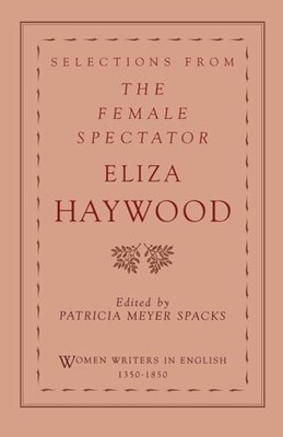 Selections from the Female Spectator (... by Haywood, Eliza Paperback / softback