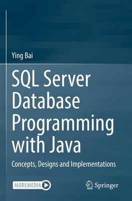 SQL Server Database Programming with Java Concepts, Designs and Implementations
