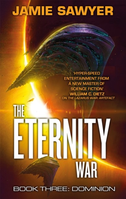 The Eternity War: Dominion by Jamie Sawyer (Paperback Book)