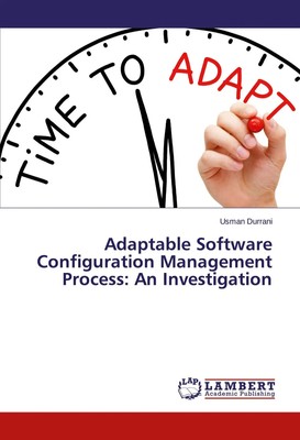 Usman Durrani | Adaptable Software Configuration Management Process: An...