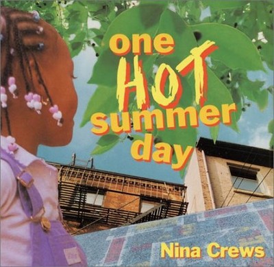 One Hot Summer Day Hardcover Nina Crews