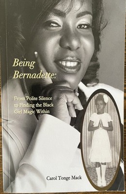 Being Bernadette: From Polite Silence to Finding the Black Girl Magic Within :VG