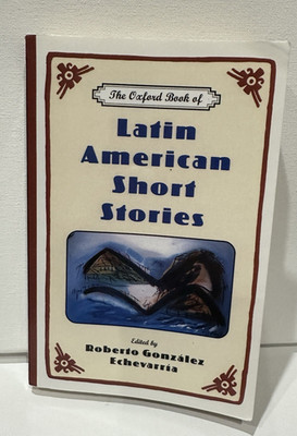 Oxford Book of Latin American Short Stories by Roberto Gonzalez E. (Paperback)