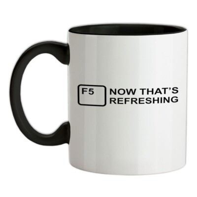 F5 Jetzt That's Erfrischend - Keramik Tasse - Nerd Geek Computer Tastatur