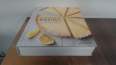			Complete Baking: Classic Recipes and Inspiring Variations to Hone		