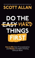 Scott Allan | Do The Hard Things First | Buch | Englisch (2022) | Gebunden
