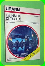 URANIA N. 565 LE INSIDIE DI TSCHAI  JACK VANCE ED.MONDADORI 1971