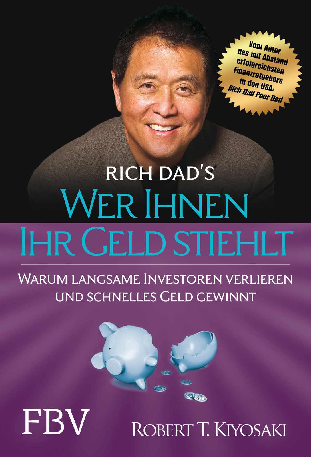 Thumbnail - Robert T. Kiyosaki; Monika Lubitz / Wer Ihnen Ihr Geld Stiehlt