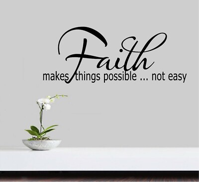 Faith Makes Things Possible... Vinyl Decal Home Décor 10'' x 25''