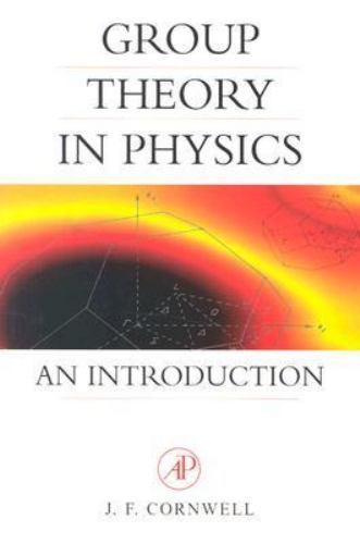 Group Theory in Physics An Introduction Cornwell Paperback Volume 1