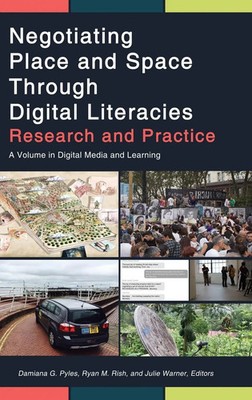 Negotiating Place and Space Through Digital Literacies | Pyles (u. a.) | Buch