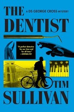 The Dentist - Tim Sullivan (2025, ARC PB) *NEW*
