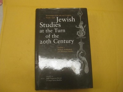 Jewish Studies at the Turn of the Twentieth Century vol 1: Proceedings BRILL