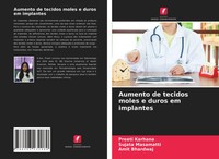 Preeti Karhana (U. A.) | Aumento De Tecidos Moles E Duros Em Implantes | Buch