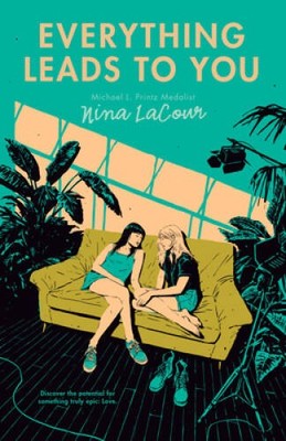 Everything Leads to You - Paperback By LaCour, Nina - VERY GOOD