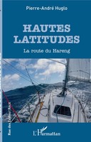 Hautes Latitudes La Route Du Hareng Pierre-André Huglo Taschenbuch Paperback