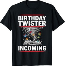Tornado Storm Chaser Birthday T-shirt Tornado Storm Chaser Birthday T-shirt