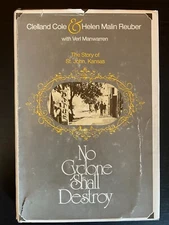 No Cyclone Shall Destroy by Clelland Cole & Helen Malin Reuber