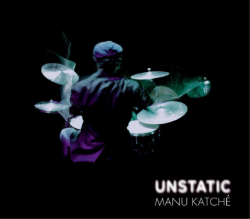 Manu Katché Unstatic (CD) Album