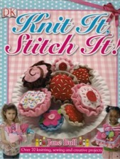 Knit It, Stitch It!-Jane Bull