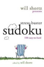 Will Shortz Presents Stress-Buster Sudoku: 100 Wordless Crossword Puzzles - GOOD