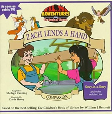 Compassion : Zach Lends a Hand Mass Market Paperbound William J.