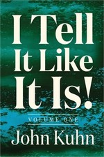 I Tell It Like It Is! (Volume 1 of 3) (Paperback or Softback)