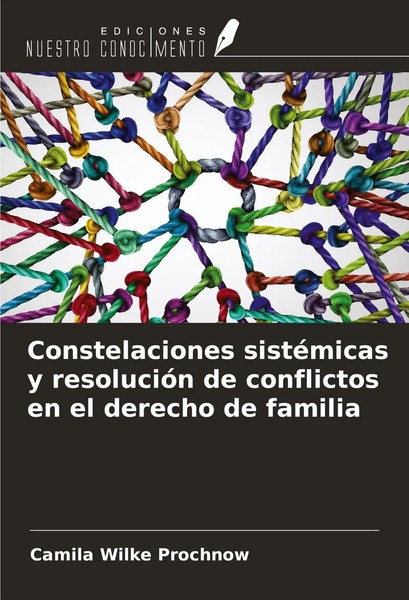 Camila Wilke Prochnow | Constelaciones SistéMicas Y ResolucióN De Conflictos...-image