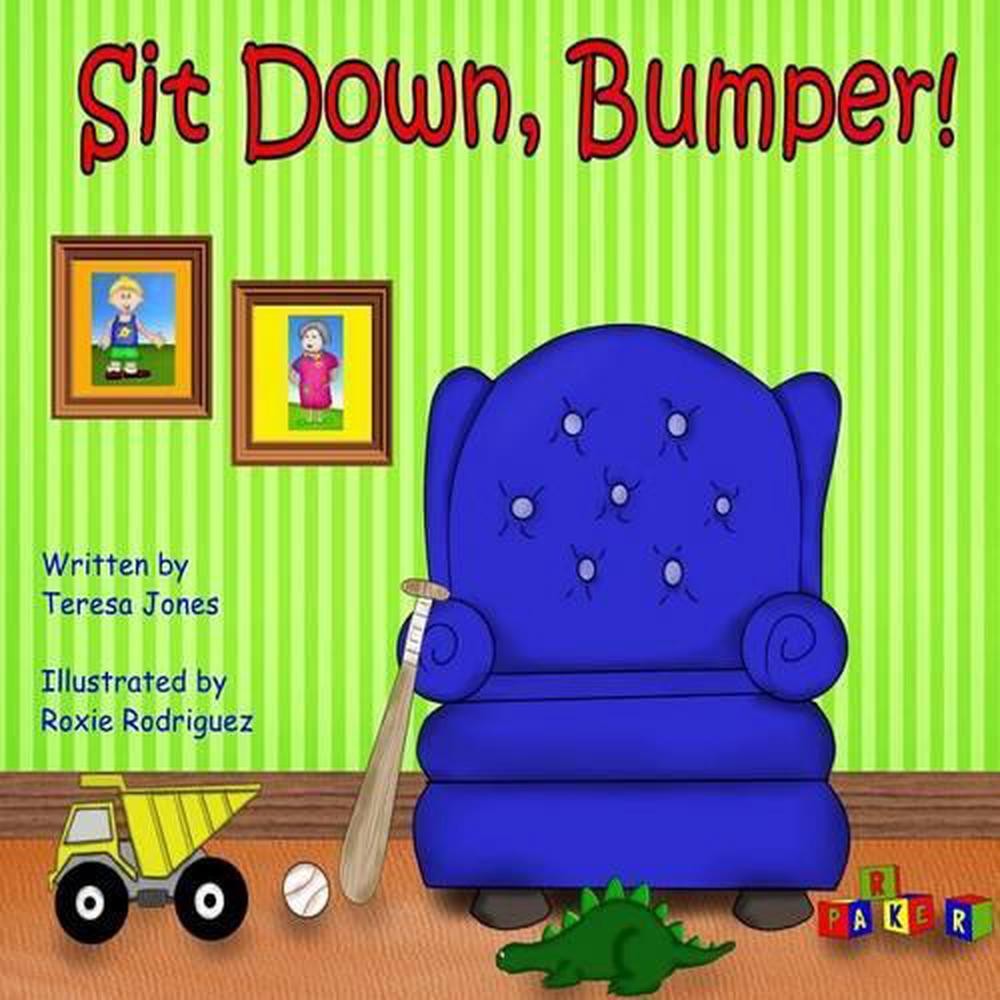 Sit Down, Bumper by Teresa Jones (English) Paperback Book