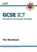 GCSE ICT Workbook By CGP Books