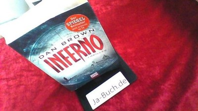 Inferno : Thriller. Brown, Dan (Verfasser), Axel (Übersetzer) Merz und Rainer (Ü
