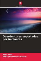 Overdentures Suportadas Por Implantes Arpit Sikri