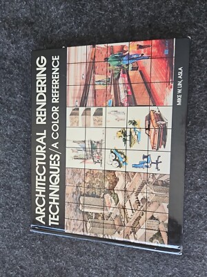 Architectural Rendering Techniques: A Color Reference by Lin HC VG