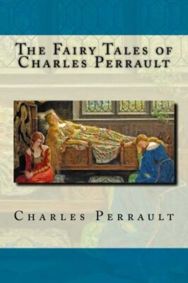 The Fairy Tales of Charles Perrault, Perrault, Clarke, Samber 9781539311096-,