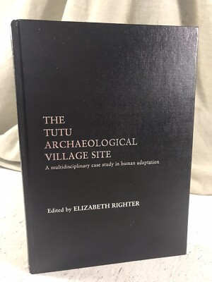The Tutu Archaeological Village Site: A Case Study in Human Adaptation