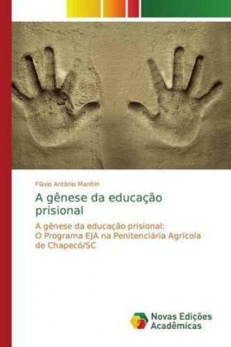 Thumbnail - A Gênese Da Educação Prisional A Gênese Da Educação Prisional: O