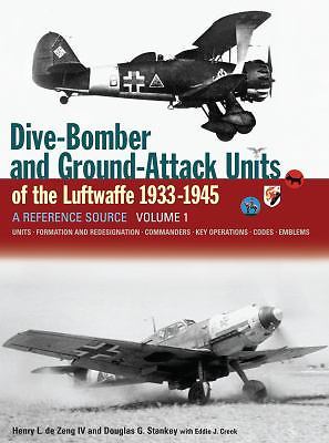 Dive Bomber & Ground Attack Units of the Luftwaffe Vol 1, Douglas Stankey,Henry
